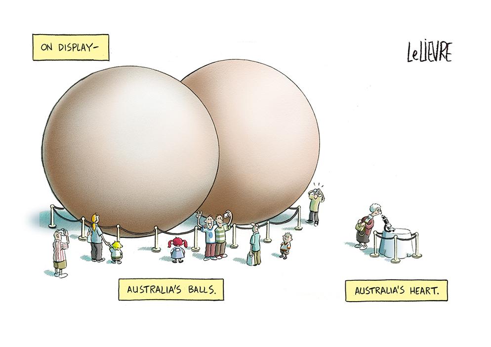 On Display: Australia’s balls (enormous). Australia’s heart (requires microscope)